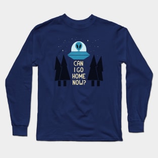 Go Home Long Sleeve T-Shirt